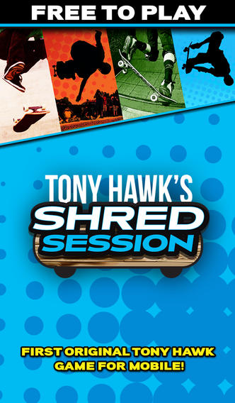 Tony Hawk's: Shred session v 1.0.0 (iPhone iPod & iPad) Tony Hawk's: Shred session v 1.0.0 (iPhone iPod & iPad)