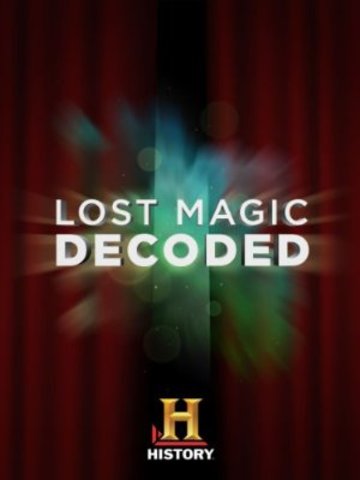 History Channel Lost Magic Decoded 720p HDTV x264-W4F History Channel Lost Magic Decoded 720p HDTV x264-W4F
