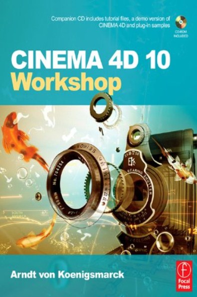 CINEMA 4D 10 Workshop CINEMA 4D 10 Workshop