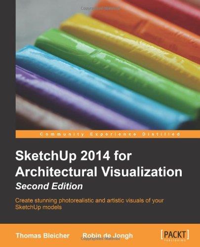 Sketchup 2014 for Architectural Visualization Sketchup 2014 for Architectural Visualization