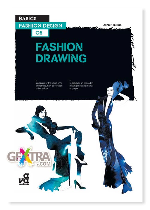 Basic Fashion Design 05: Fashion Drawing, John Hopkins