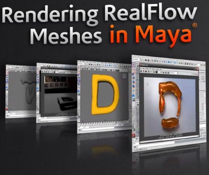Digital Tutors - Rendering RealFlow Meshes in Maya Digital Tutors - Rendering RealFlow Meshes in Maya