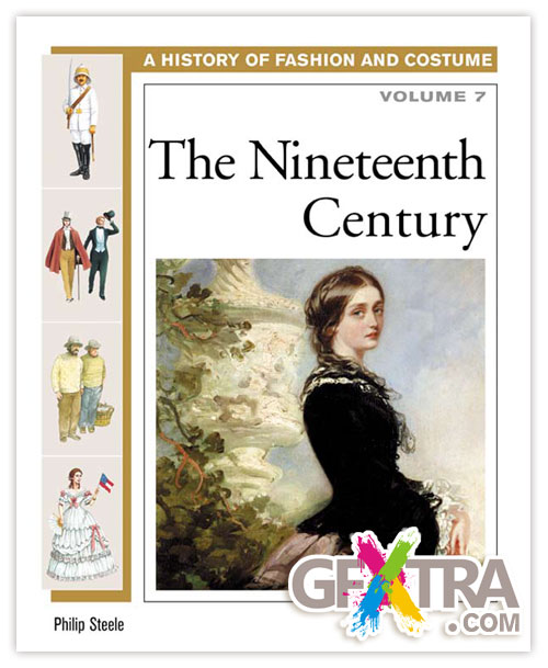 History of Costume and Fashion Vol.7, The Nineteenth Century