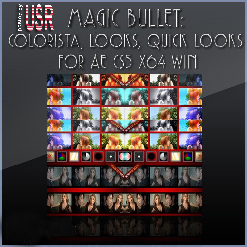 3 Plugins Magic Bullet Colorista, Looks, Quick Looks for AE CS5 x64 Win