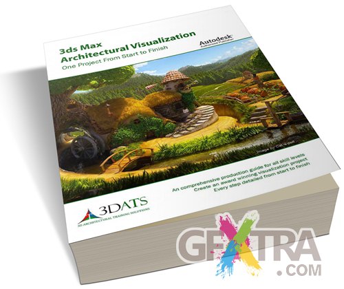 3ds Max 2011 - One Project From Start to Finish