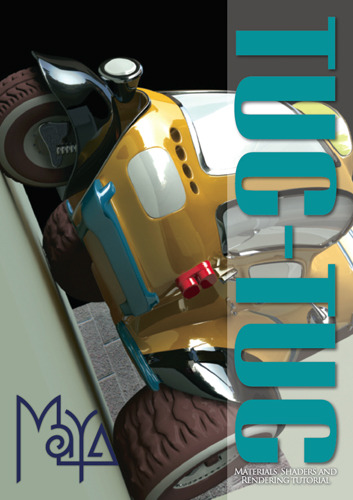 3DTotal.com Ltd. - Tuc-Tuc - Materials, Shaders and Rendering Tutorial for Maya