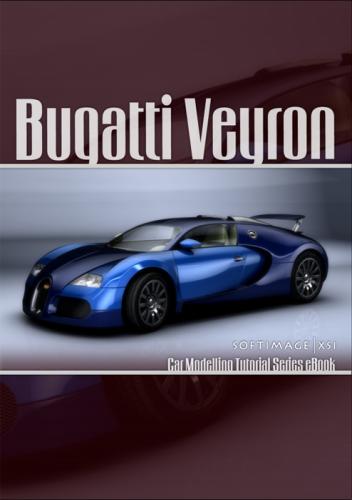3DTotal.com Ltd. - Bugatti Veyron - Car Modelling Tutorial Series (XSI)