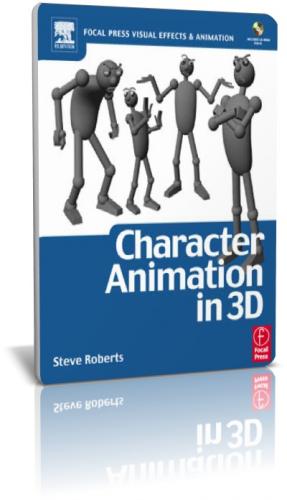 Character Animation in 3D | CD + EBOOK | 269 MB