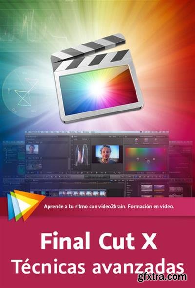 Final Cut X. Tcnicas avanzadas Correccin de color, estabilizado, media y exportacin