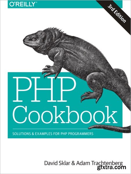 PHP Cookbook: Solutions & Examples for PHP Programmers, 3 edition