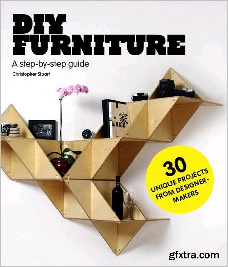 DIY Furniture: A Step-by-Step Guide