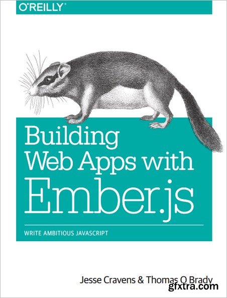 Building Web Apps with Ember.js