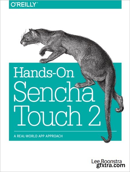 Hands-On Sencha Touch 2: A Real-World App Approach