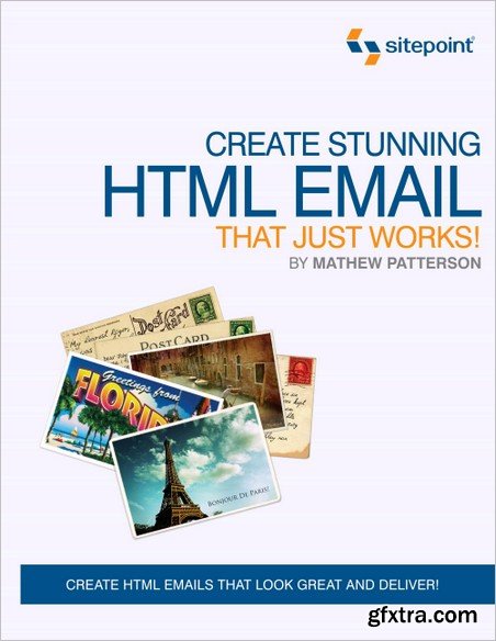 Create Stunning HTML Email That Just Works