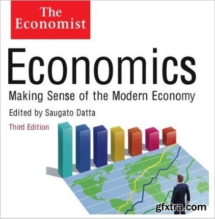Economics: Making sense of the Modern Economy: The Economist (Audiobook)