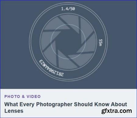 Tutsplus - What Every Photographer Should Know About Lenses Tutsplus - What Every Photographer Should Know About Lenses