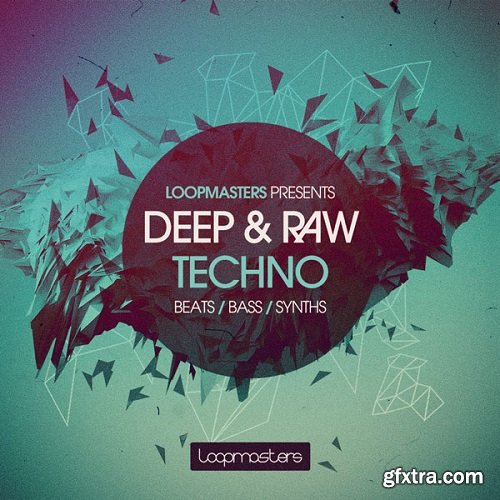Loopmasters Deep and Raw Techno MULTiFORMAT-MAGNETRiXX Loopmasters Deep and Raw Techno MULTiFORMAT-MAGNETRiXX