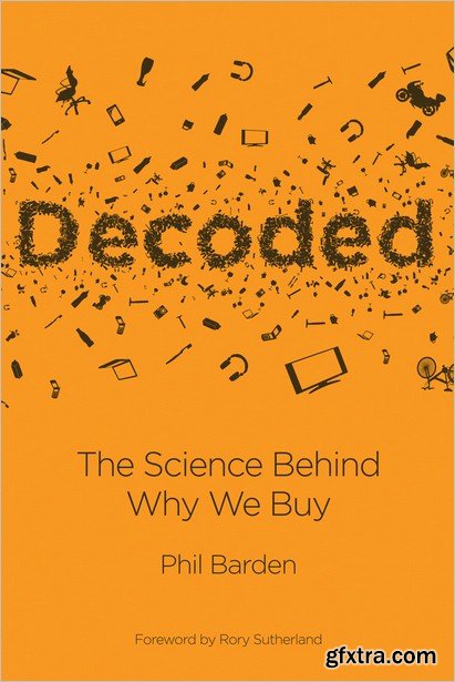 Decoded: The Science Behind Why We Buy