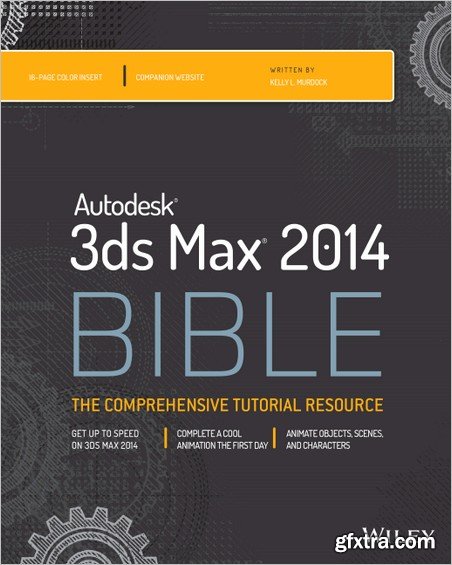 Autodesk 3ds Max 2014 Bible