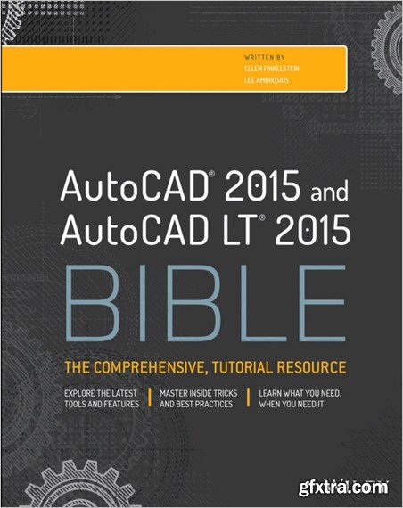 AutoCAD 2015 and AutoCAD LT 2015 Bible