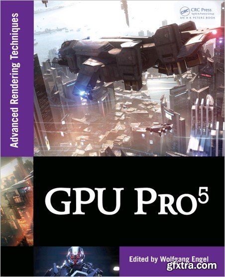 GPU Pro 5: Advanced Rendering Techniques