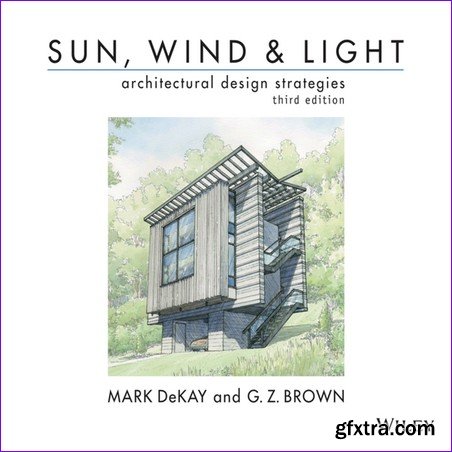 Sun, Wind, and Light: Architectural Design Strategies, 3 edition