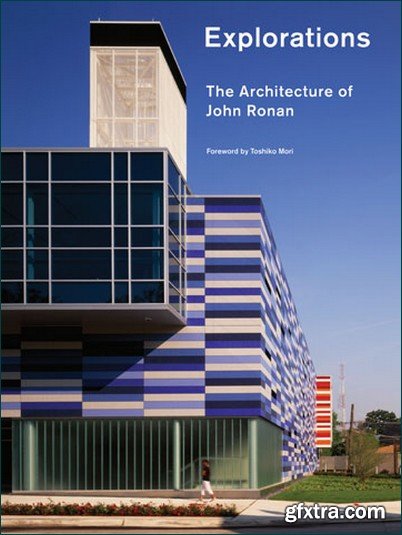 Explorations: The Architecture of John Ronan