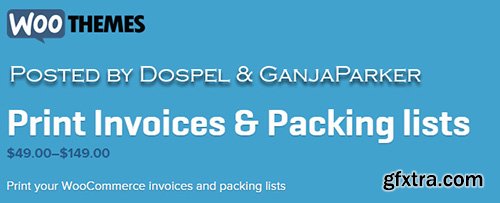 WooThemes - WooCommerce Print Invoices & Packing lists v2.4.4 WooThemes - WooCommerce Print Invoices & Packing lists v2.4.4
