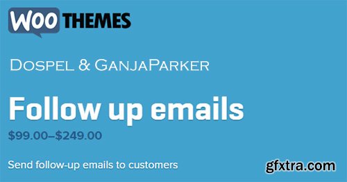 WooThemes - WooCommerce Follow UP Emails v3.6.7 WooThemes - WooCommerce Follow UP Emails v3.6.7