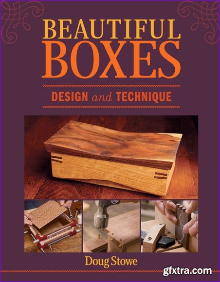 Beautiful Boxes: Design and Technique
