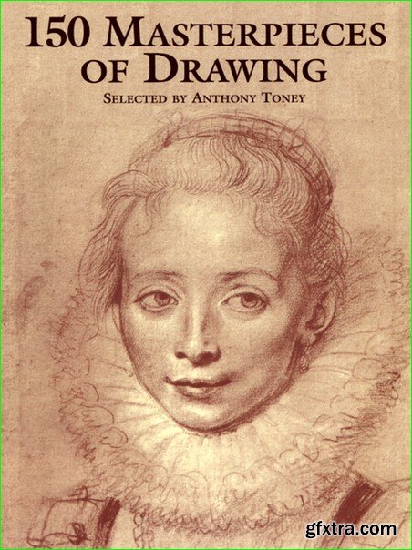 150 Masterpieces of Drawing