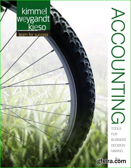 Accounting: Tools for Business Decision Making, 5 edition