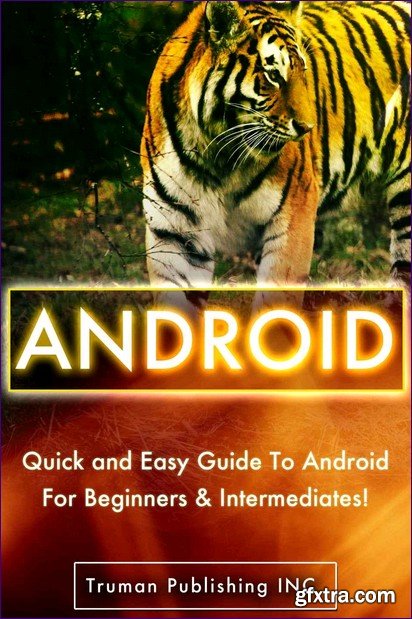 Android: Create an Amazing Android Programs in A Day!