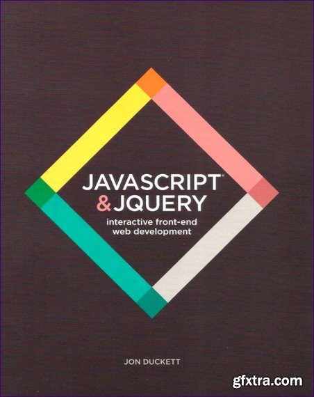 JavaScript and JQuery: Interactive Front-End Web Development