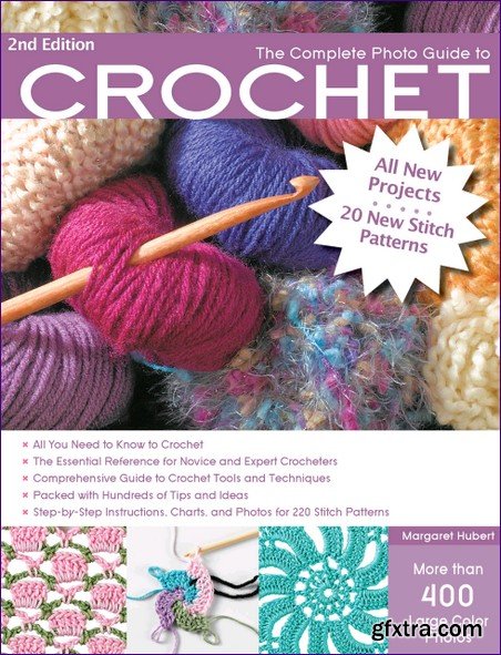 The Complete Photo Guide to Crochet, 2nd Edition