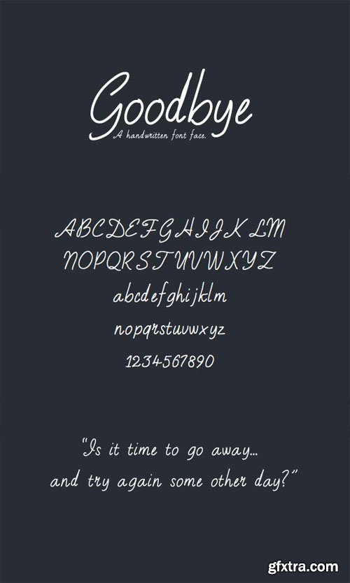 Goodbye - A Handwritten Font Face Goodbye - A Handwritten Font Face