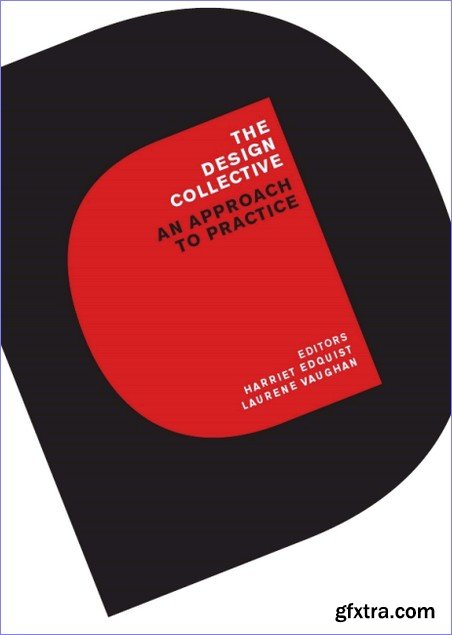 The Design Collective: An Approach to Practice