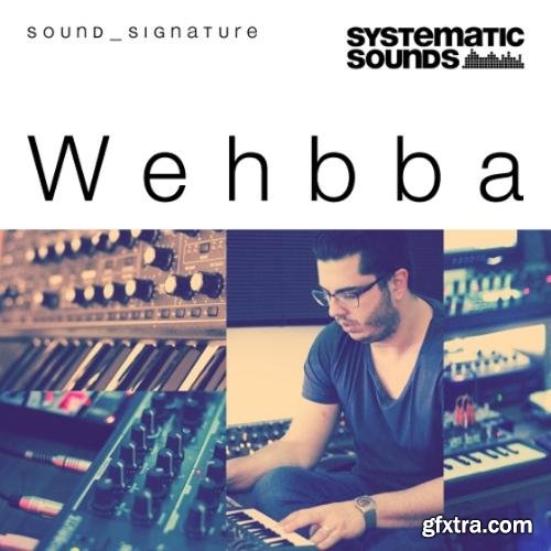 Systematic Sounds Wehbba Sound Signature MULTiFORMAT-MAGNETRiXX