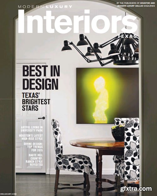 Modern Luxury Interiors Texas Magazine Winter/Spring 2015 (True PDF)