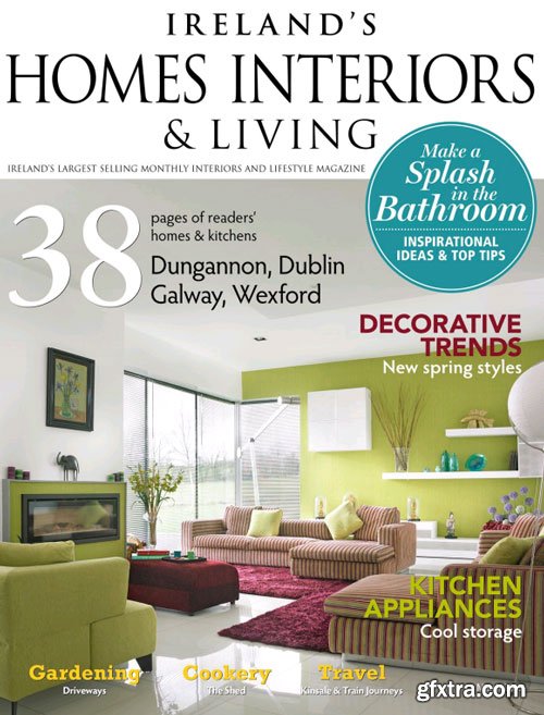 Ireland\'s Homes Interiors & Living Magazine March 2015 (True PDF)