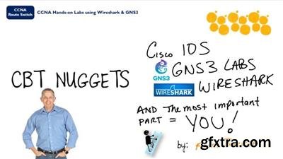 CCNA Hands-on Labs Using Wireshark & GNS3 by Keith Barker