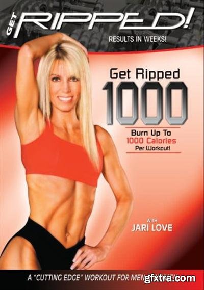 Get Ripped! with Jari Love: Get Ripped 1000