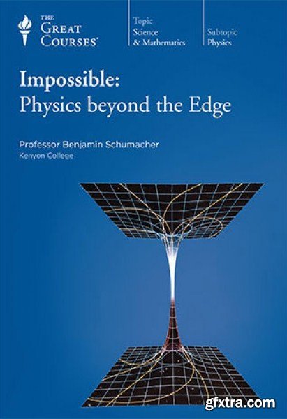 Impossible: Physics beyond the Edge