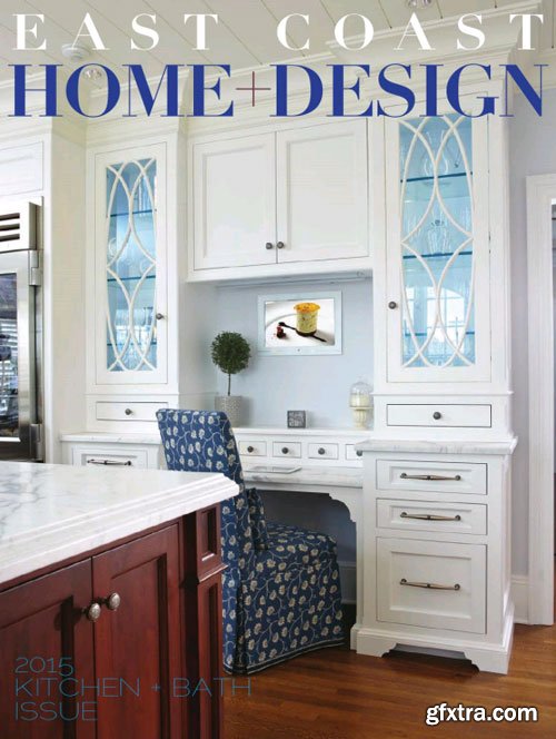 East Coast Home + Design - Kitchen & Bath Special 2015