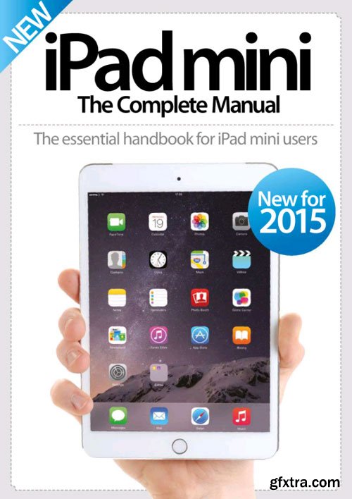 iPad Mini - The Complete Manual 2015