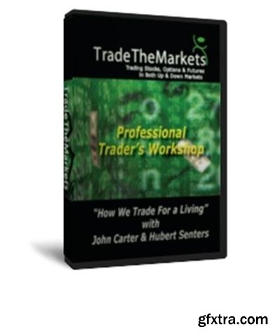 John Carter and Hubert Senters - 4-Day Chicago Professional Trader's Workshop
