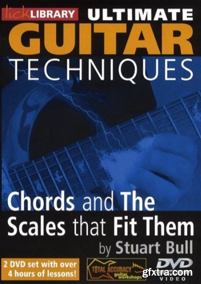 Lick Library Ultimate Guitar Techniques Chords And The Scales That Fit Them