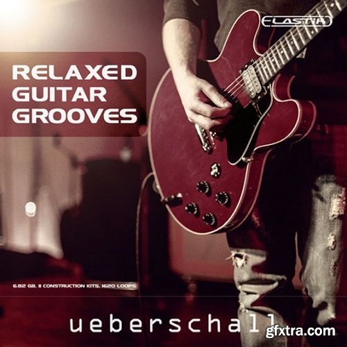 Ueberschall Relaxed Guitar Grooves For ELASTiK-DISCOVER Ueberschall Relaxed Guitar Grooves For ELASTiK-DISCOVER