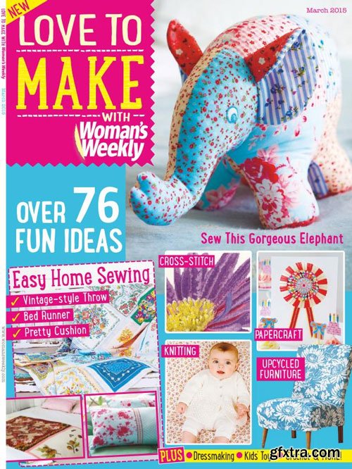 Love to make with Woman\'s Weekly - March 2015