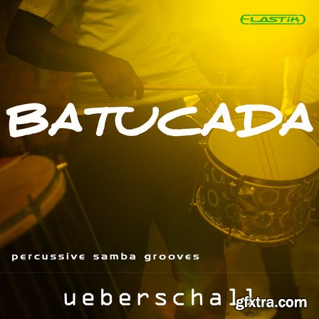 Ueberschall Batucada ELASTIK-AUDIOSTRiKE Ueberschall Batucada ELASTIK-AUDIOSTRiKE